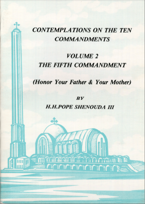 Contemplations on the Ten Commandments Volume 2: The Fifth Commandment